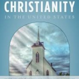 Encyclopedia of Christianity in the United States
