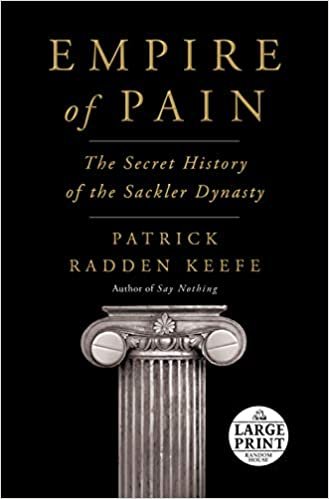 إمبراطورية الألم: التاريخ السري لأسرة ساكلر