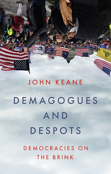 Demagogues and Despots Democracies on the Brink