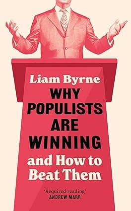 Why Populists are Winning: and How to Beat Them