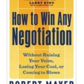 How to Win Any Negotiation