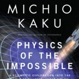 Physics of the Impossible