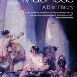 Madness : Brief History