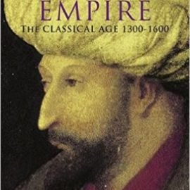 The Ottoman Empire: 1300-1600