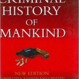 A Criminal History of Mankind