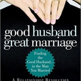 Good Husband, Great Marriage