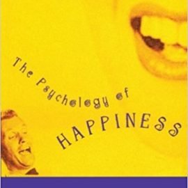 The Psychology of Happiness