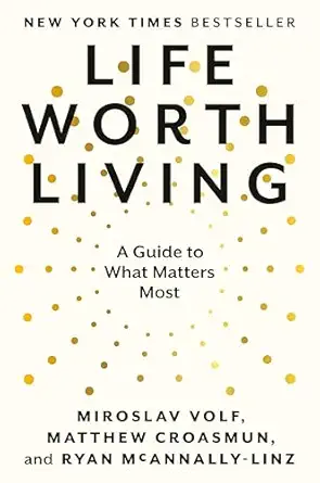 حياة تستحق أن تُعاش دليل لأهم الأمور