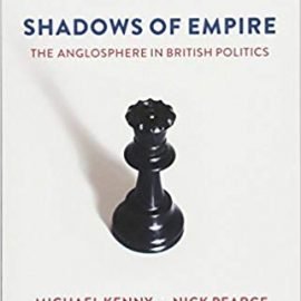 ظلال امبراطورية: العالم الناطق بالإنكليزية في السياسة البريطانية
