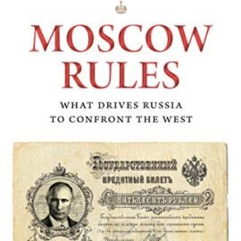 قواعد موسكو: ما الذي يدفع روسيا إلى مواجهة الغرب؟