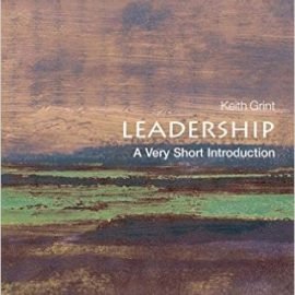 Leadership : A Very Short Introduction