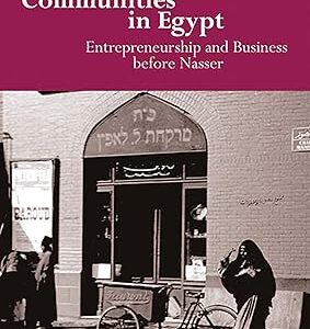 Jewish and Greek Communities in Egypt: Entrepreneurship and Business before Nasser