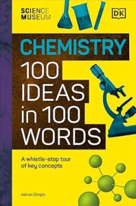 متحف العلوم: الكيمياء - ١٠٠ فكرة في ١٠٠ كلمة
