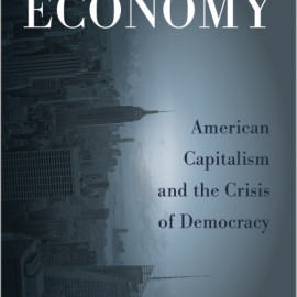 Overripe Economy American Capitalism and the Crisis of Democracy