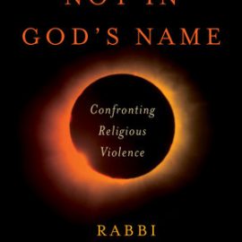 Not in God’s Name CONFRONTING RELIGIOUS VIOLENCE