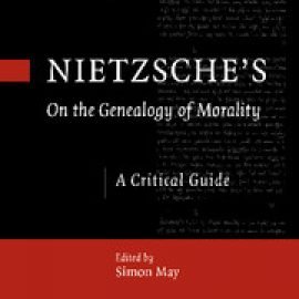 Nietzsche: 'On the Genealogy of Morality' and Other