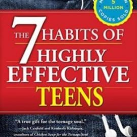 The 7 Habits Of Highly Effective Teens Library Binding