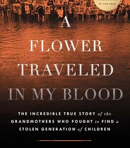 A Flower Traveled in My Blood