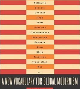 A New Vocabulary for Global Modernism