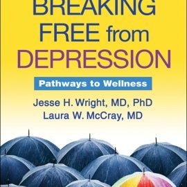 Breaking Free from Depression Pathways to Wellness