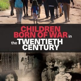 الأطفال الذين ولدوا من حروب القرن العشرين