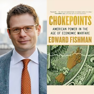 Chokepoints: American Power in the Age of Economic Warfare