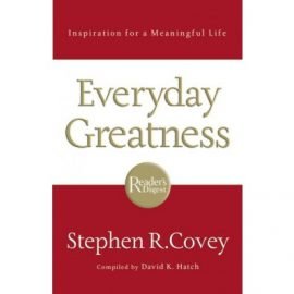 Everyday Greatness: Inspiration for a Meaningful Life