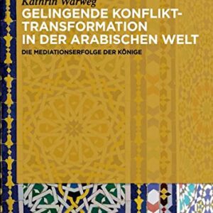 Gelingende Konflikttransformation in der arabischen Welt