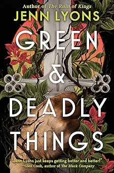 Green and Deadly Things
