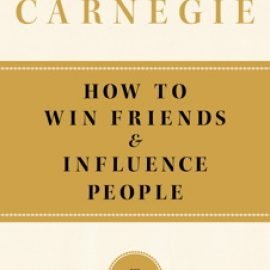 How To Win Friends and Influence People