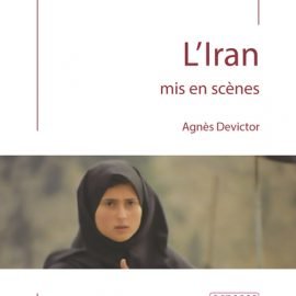 L'Iran mis en scènes