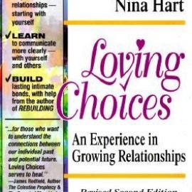 Loving Choices: An Experience in Growing Relationships