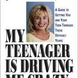 My Teenager Is Driving Me Crazy