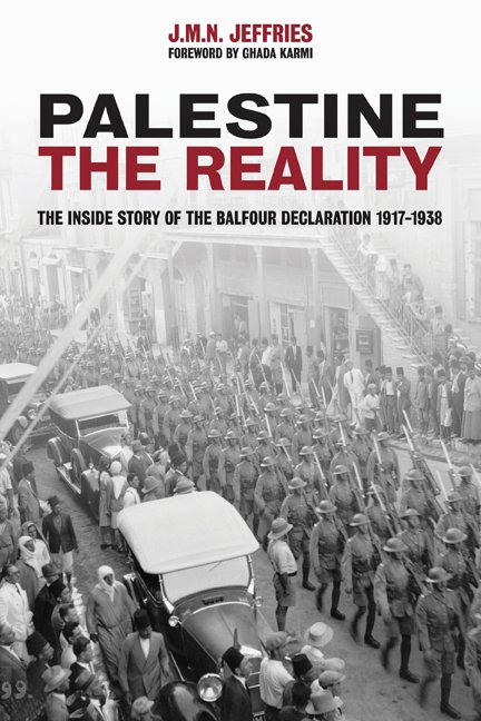 Palestine: The Reality: The Inside Story Of The Balfour Declaration