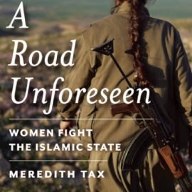 طريق غير مرئي: نساء تقاتلن الدولة الإسلامية