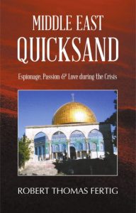 Middle East Quicksand: Espionage, Passion & Love during the Crisis