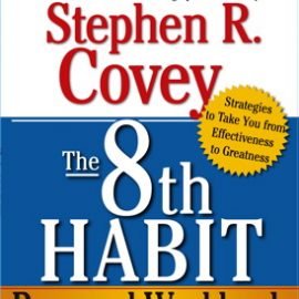 The 8th Habit: From Effectiveness to Greatness