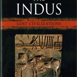 The Indus: Lost Civilization