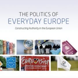 The Politics of Everyday Europe