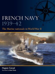 French Navy 1939–42 The Marine nationale in World War II