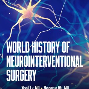 التاريخ العالمي لجراحة الأعصاب التدخلية
