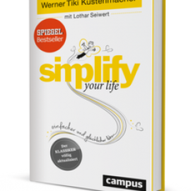 simplify your life Einfacher und glücklicher leben