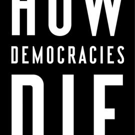 كيف تموت الديمقراطيات؟