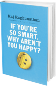 If You're So Smart, Why Aren't You Happy?