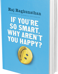 If You're So Smart, Why Aren't You Happy?