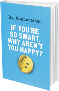 If You're So Smart, Why Aren't You Happy?