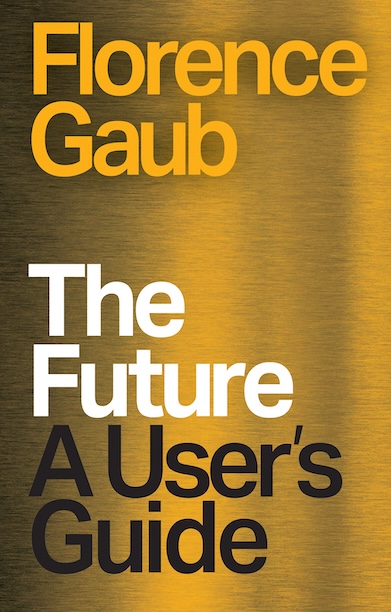 The Future A User’s Guide