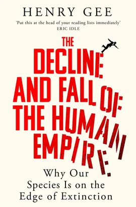 The Decline and Fall of the Human Empire