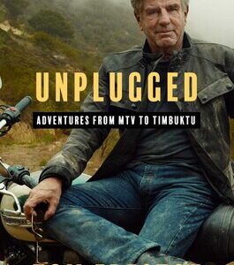 Unplugged Adventures from MTV to Timbuktu