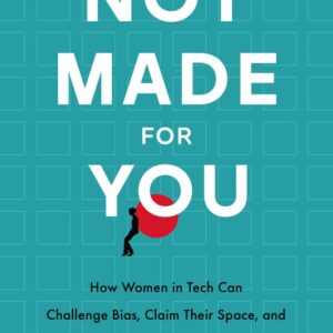 غير مصمم لك .. كيف يُمكن للنساء في مجال التكنولوجيا